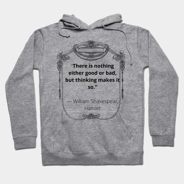 A Quote From Hamlet Hoodie by Kidrock96